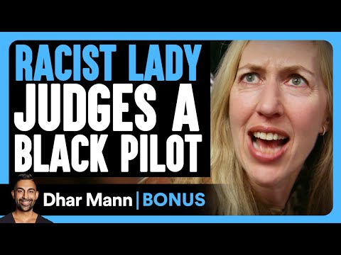 RACIST LADY Judges BLACK PILOT | Dhar Mann Bonus!