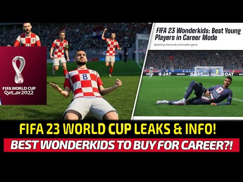 [TTB] FIFA 23 WORLD CUP LEAKS & INFO! - BEST WONDERKIDS TO BUY IN CAREER MODE?