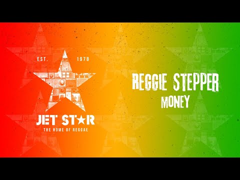 Reggie Stepper - Money (Official Audio) | Jet Star Music