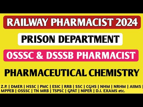 PHARMACIST EXAM PREPARATION | RAILWAY PHARMACIST | DSSSB | OSSSC | PRISON DEPARTMENT | SSC etc.