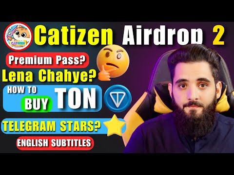 Catizen Season 2 Full Guide || Earn Upto $300 || How to Buy TON ? || How to buy Telegram Stars ?