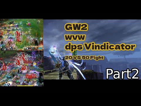 GW2 wvw  Vindicator DPS _Part02