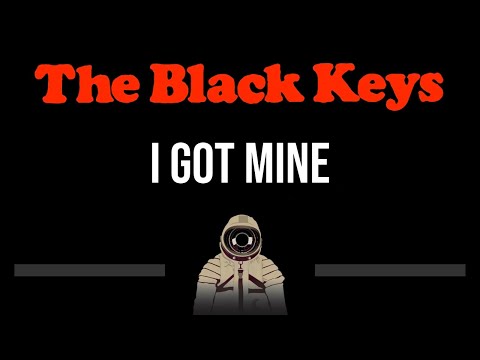 The Black Keys • I Got Mine (CC) 🎤 [Karaoke] [Instrumental]