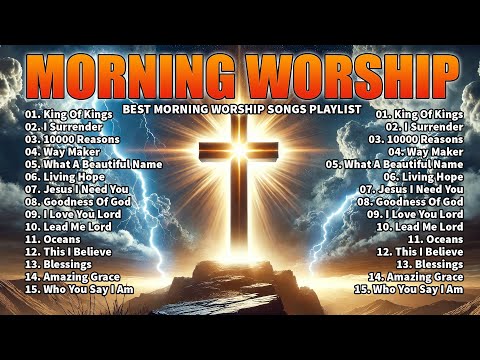 Best Morning Worship Songs - Top Praise and Worship Songs List 2024 - 100 All-Time Praise Hits