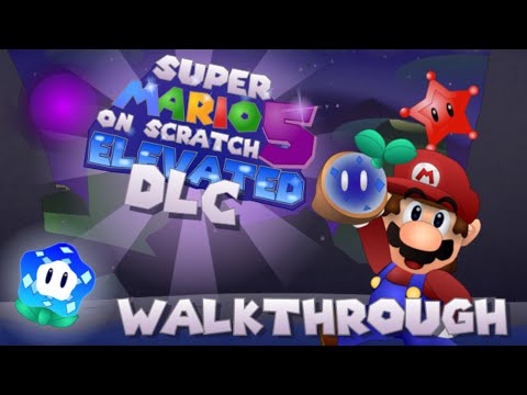 Super Mario on Scratch 5 Elevated - Full DLC Walkthrough