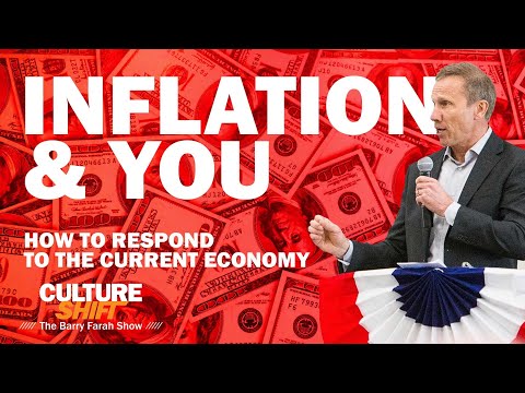 Inflation and You (How to Respond to the Current Economy)