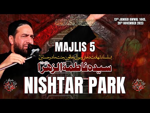 Majlis 5 | Nishtar Park | Maulana Syed Ali Raza Rizvi | Ayyam e Fatimiya 1445, 2023