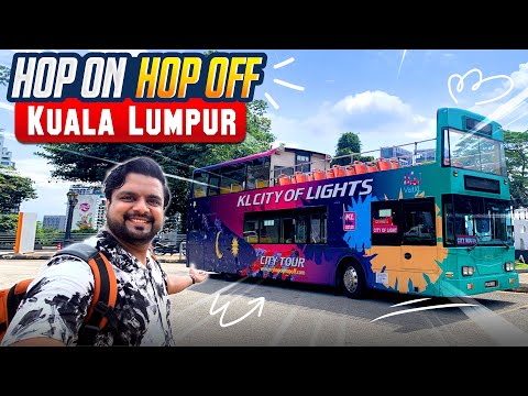 Visiting top attractions of Kuala Lumpur in Hop on Hop off bus service of Kuala Lumpur Malaysia