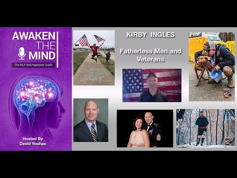 22 – Kirby Ingles – Fatherless Men and Veterans 22 – Kirby Ingles – Fatherless Men and Veterans