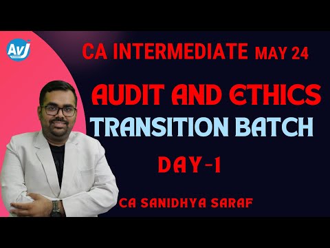 CA-Inter Audit & Ethics Transition Batch Lecture 1| Old syllabus to New Syllabus in May 2024