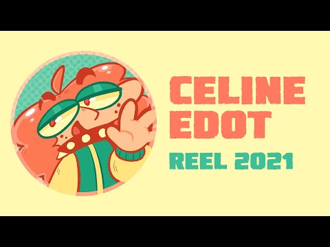 CELINE EDOT / CHEESECAKEWITCH ANIMATION REEL 2021