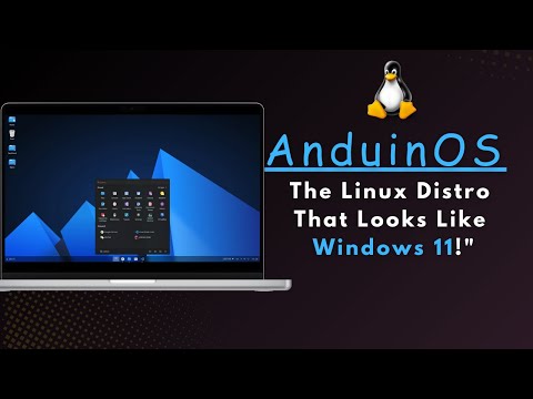 Meet AnduinOS: The Linux Distro That Looks Like Windows 11!