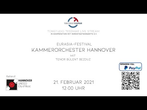 Eurasia-Festival (II): Kammerorchester Hannover mit Tenor Bülent Bezduz