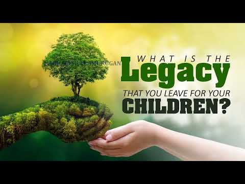 நீர் இன்று அமையாது உலகு - WHAT IS THE LEGACY YOU ARE LEAVING BEHIND FOR YOUR CHILDREN?