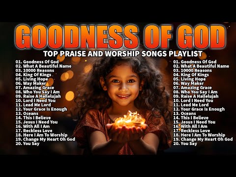 GOODNESS OF GOD ~ CHRISTIAN MUSIC WORSHIP SONGS WITH LYRICS ~ HILLSONG PLAYLIST ~ PEACEFUL MORNING