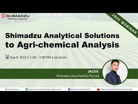 Shimadzu Analytical Solutions to Agri-chemical Analysis