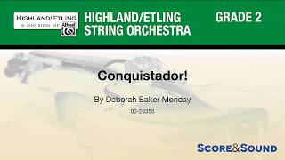 Conquistador!, by Deborah Baker Monday – Score & Sound