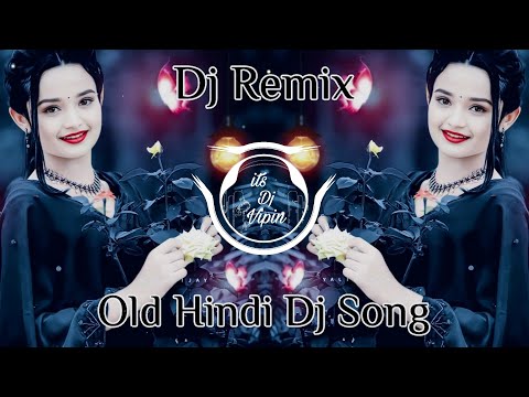 Dj Song💙 || Top Dj | Hard Bass ❤️‍🔥 | JBL Dj Remix | Old Hindi Dj Song 🥀| | Dj Remix Song 2024