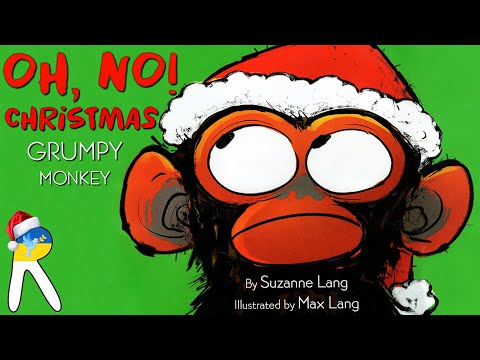 Grumpy Monkey Oh, No! Christmas - Animated Read Aloud Book