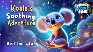 The Magical Sleep Journey Koala's Soothing Bedtime Adventure