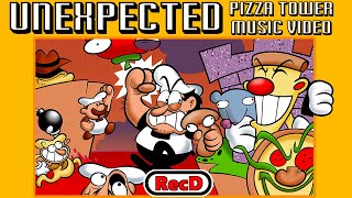 UNEXPECTED By RecD - Pizza Tower Pizzahead FAN SONG WITH LYRICS