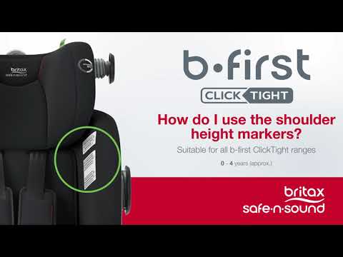 Britax Safe-n-Sound b-first ClickTight: How do I use the shoulder height markers?