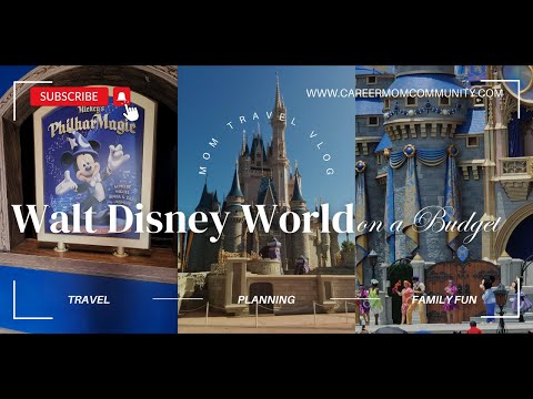 Walt Disney World Vacation on a Budget