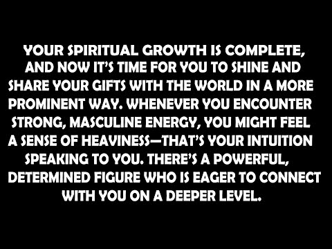 "Heavy energy surrounds the masculine, yet someone else desires to connect. [Divine Feminine]"