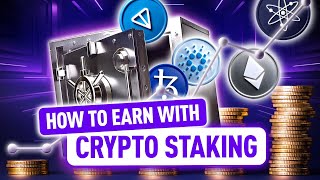 Staking in 2024: Unlock Big Earnings with Cryptocurrency & Validation Techniques