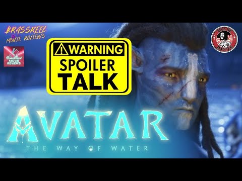 Avatar: The Way of Water - SPOILER TALK