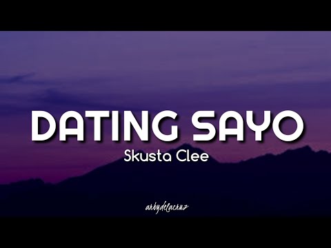 Skusta Clee - Dating Sayo  (lyrics)