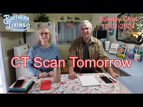 CT Scan Tomorrow  --  Sunday Chat 12-1-2024  --  "The Least of All"