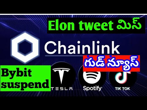 Chainlink integrated with open Ai / Tesla / spotify and tiktok/ elon musk tweet / Bybit  update