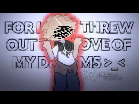 4 i js threw out the luv of my dreams 😪‼️ [reupload sry 😭😭]