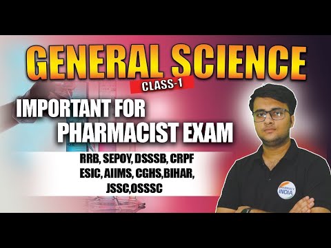 General Science | Part - 1 | Important For Pharmacist Exam | RRB | ESIC | AIIMS | DSSSB | BIHAR