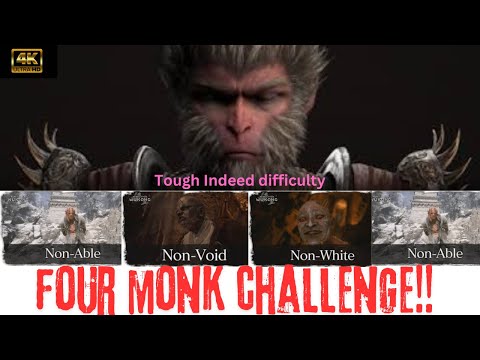 black myth wukong 4 monk challenge 4k