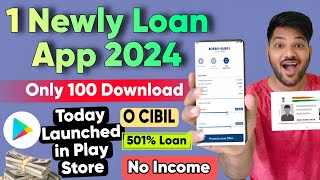 1 Newly Launched Loan App 2024 today || new loan app || loan app || new loan app fast approval