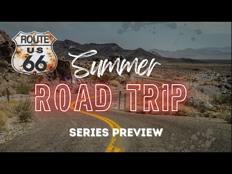 ROUTE 66 SUMMER ROAD TRIP Preview (Begins July 14th!!!)