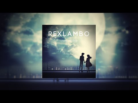 Rexlambo - make me feel