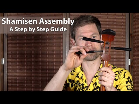 Shamisen Assembly - A Step-by-Step Guide