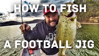 Bass Fishing - How to Fish a Football Jig - ALL THE TIPS AND TECHNIQUES