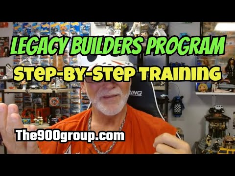 LEGACY BUILDERS PROGRAM: Step-by-Step Training, Earn $900 Daily!