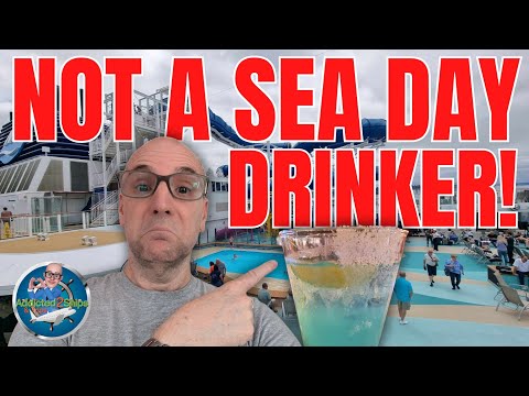 Norwegian Encore: SEA DAY DRINKING doesn't agree with me!