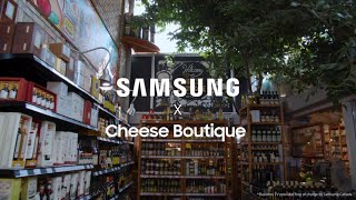 Samsung Business TV x Cheese Boutique