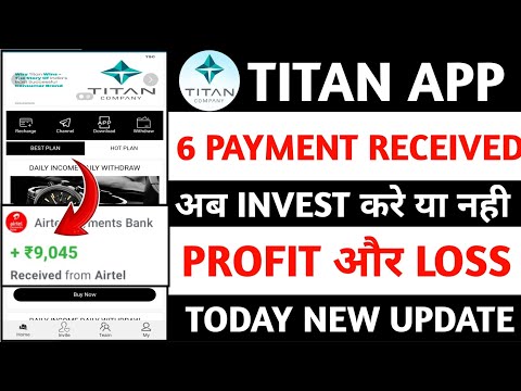 Titan Earning App || Titan App real or fake || Titan App kab tak chalega || Withdrawal problem