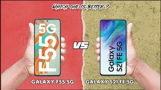 Samsung Galaxy F55 VS S21 FE Which Phone is BEST for You?