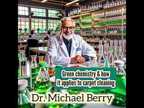 Podcast: What is Green cleaning according to EPA’s Dr. Michael Berry. What should you know about