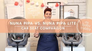 Nuna Pipa Vs. Nuna Pipa Lite | Infant Car Seat Comparison