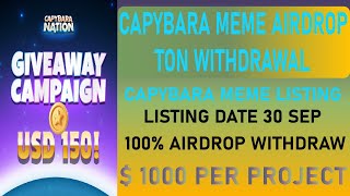 Capybara Meme Airdrop Withdrawal | Capybara Meme listing Date 30 Sep | New Airdrop $CAPY | Airdrop