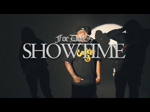 Foe DeeOz - Showtime (Official Music Video) || Shot by PonyBoii